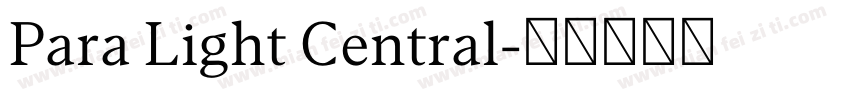 Para Light Central字体转换